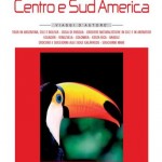 Tucano Viaggi Ricerca, esce il catalogo "Centro e Sud America"